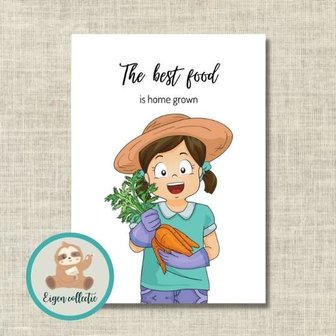 The best food is home grown - Ansichtkaart