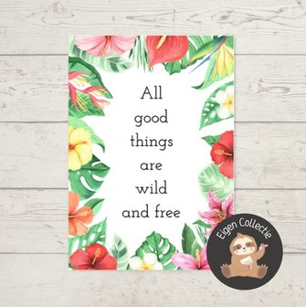 &#039;All good things are wild and free&#039; Quote - Ansichtkaart