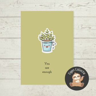 &#039;You are enough&#039; Plantje - Ansichtkaart