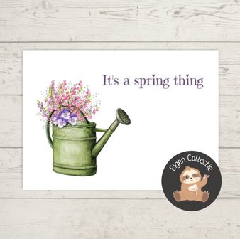 'It's a spring thing' Gieter met Bloemetjes - Ansichtkaart