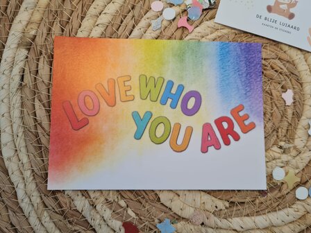 'Love who you are' - Ansichtkaart