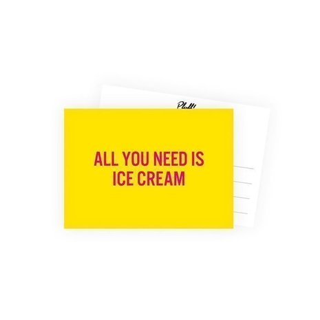 All you need is ice cream - Ansichtkaart
