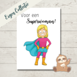 Voor een Superwoman! - Ansichtkaart